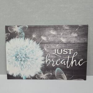 Just Breathe Dandelion and Butterfly Vinyl Canvas Wall Art Decor 16x23x1 - NEW